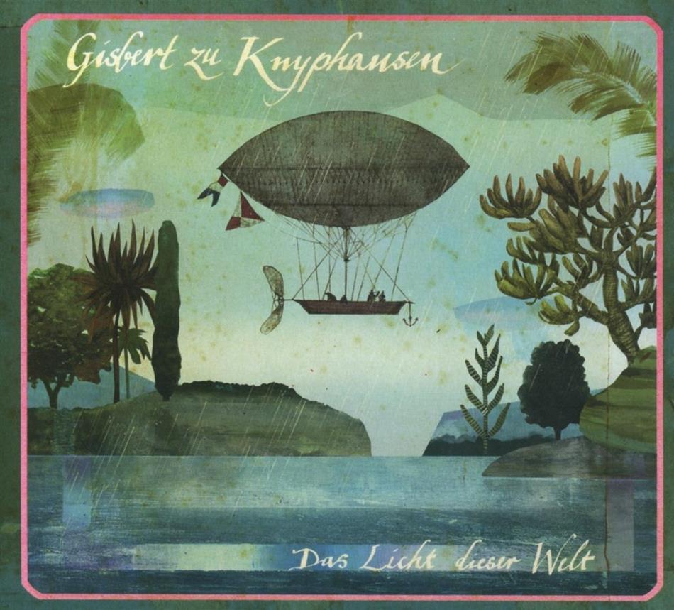 Gisbert Zu Knyphausen - Das Licht Dieser Welt