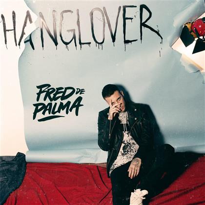 Fred De Palma - Hanglover