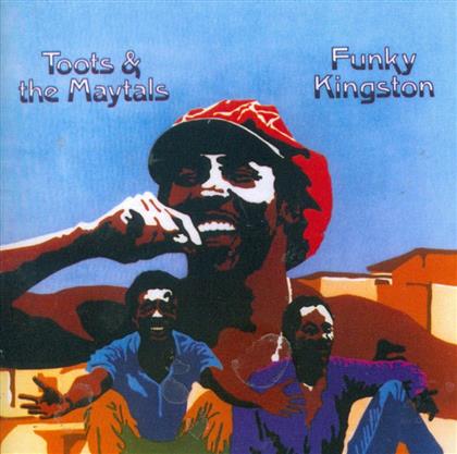 Toots & The Maytals - Funky Kingston (2017 Reissue)