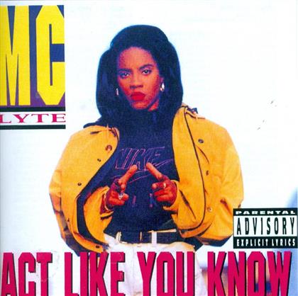 MC Lyte - Act Like You Know (2017 Reissue)