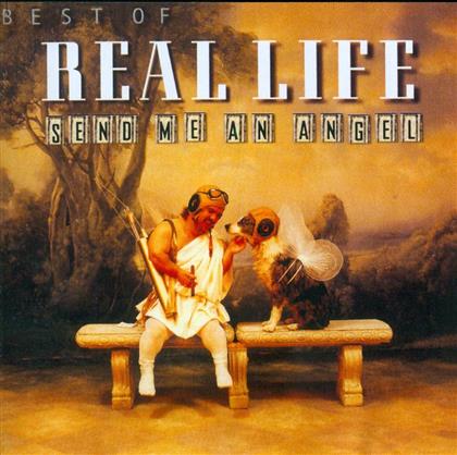 Real Life - Best Of: Send Me An Angel - 2017 Reissue