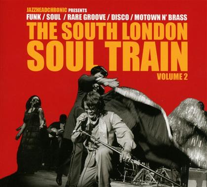 The South London Soul Train. Vol. 2 - Various