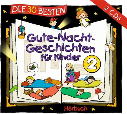 Die 30 Besten Gute-Nacht-Geschichten - Vol. 2 (2 CD)