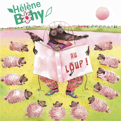 Helene Bohy - Au Loup! - 2017