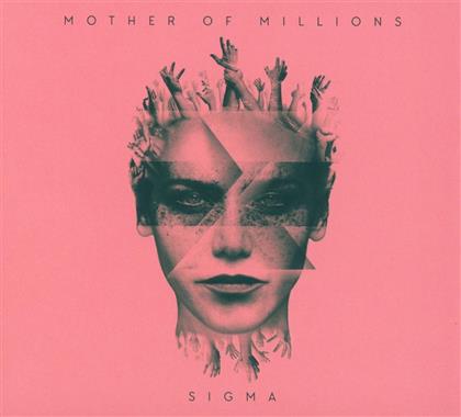 Mother Of Millions - Sigma (Digipack Edition)