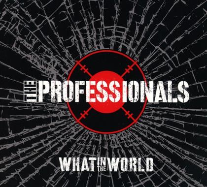The Professionals - What In The World (Digipack Edition)