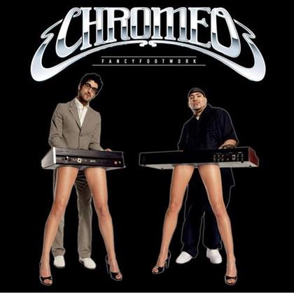 Chromeo - Fancy Footwork (Deluxe Edition, LP)