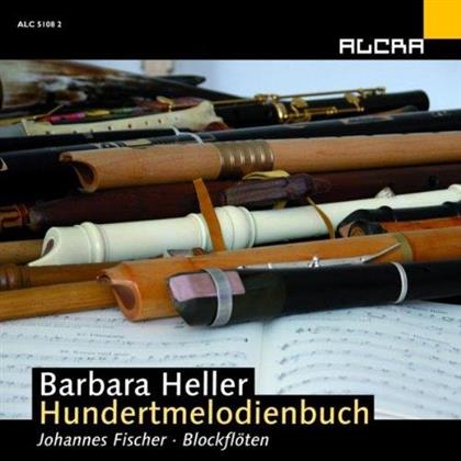 Johannes Fischer & Barbara Heller - Hundertmelodienbuch