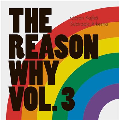 Goran Kajfes Subtropic Arkestra - Reason Why Vol. 3 (LP)