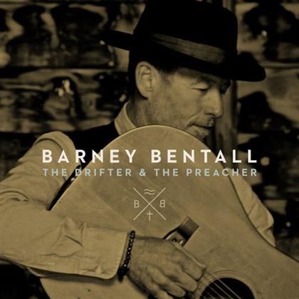 Barney Bentall - The Drifter & The Preacher (Special Edition)
