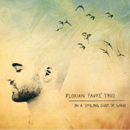 Florian Favre - On A Smiling Gust Of Wind