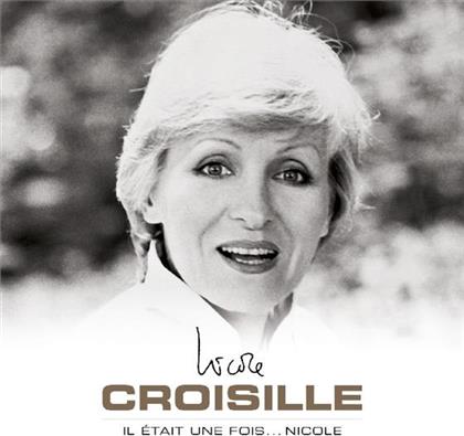 Nicole Croisille - Il Etait Une Fois... Nicole (2 CD)