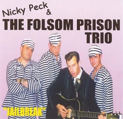 Nicky Peck & The Folsom Prison Trio - Jailbreak