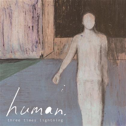 Human - Three Times Lightning