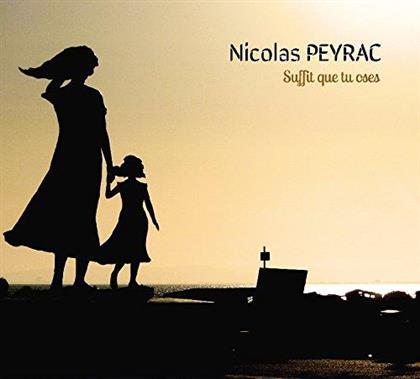 Nicolas Peyrac - Suffit Que Tu Oses