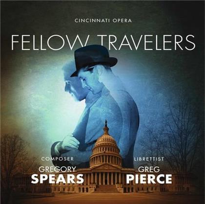 Cincinnati Opera & Gregory Spears - Fellow Travelers