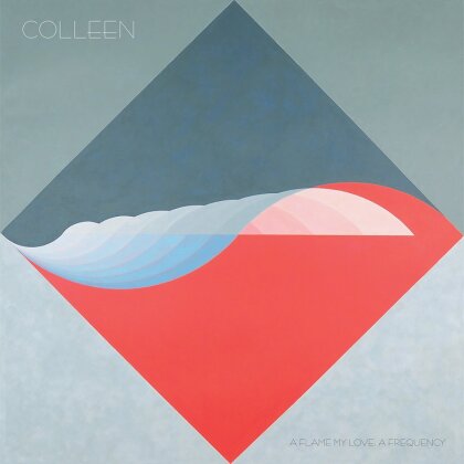 Colleen - A Flame My Love, A Frequency (LP + Digital Copy)