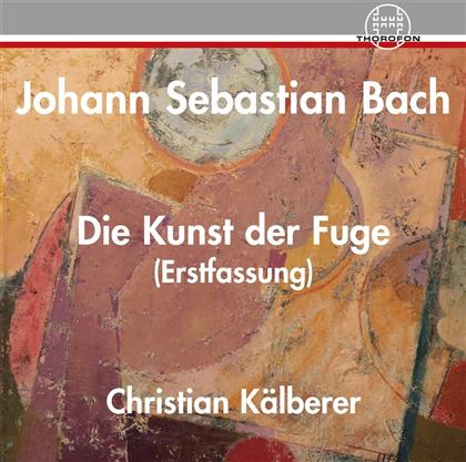Christian Kälberer & Johann Sebastian Bach (1685-1750) - Die Kunst Der Fuge - Thorofon (2 CD)