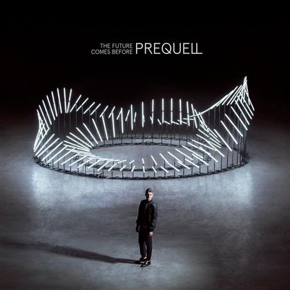 Prequel - The Future Comes Before