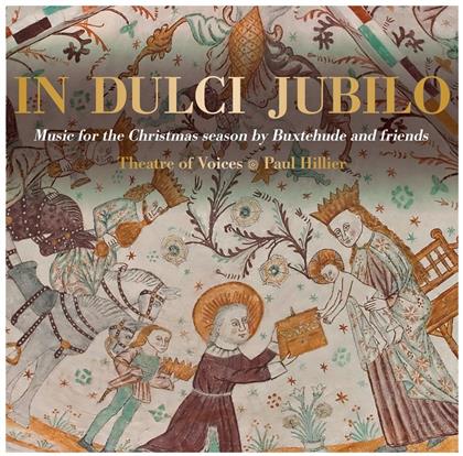Theatre Of Voices,The & Paul Hillier - In Dulci Jubilo - Music For The Christmas Season By Buxtehude & Friends (Hybrid SACD)