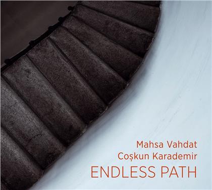 Vahdat Mahsa & Coskun Karademir - Endless Path