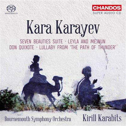 Kirill Karabits, Kara Karayev & Bournemouth Symphony Orchestra - Seven Beauties Suite, Leyla And Mejnun, Don Quixote, Lullaby From The Path Of Thunder (Hybrid SACD)