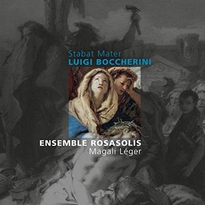 Ensemble Rosasolis, Luigi Boccherini (1743-1805) & Magali Leger - Stabat Mater