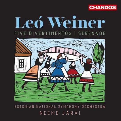Leo Weiner, Neeme Järvi & Estonian National Symphony Orchestra - Five Divertimentos / Serenade