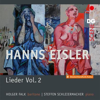 Holger Falk, Steffen Schleiermacher & Hanns Eisler (1898 - 1962) - Lieder Vol.2