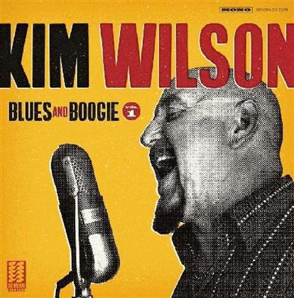 Kim Wilson - Blues And Boogie. Vol. 1