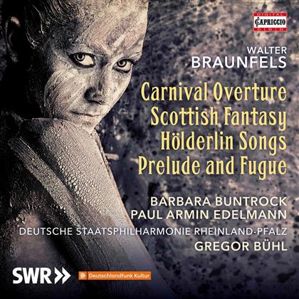 Bühl, Buntrock & Walter Braunfels (1882 -1985) - Carnival Overture/Scottish Fan