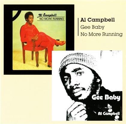 Al Campbell - Gee Baby / No More Running