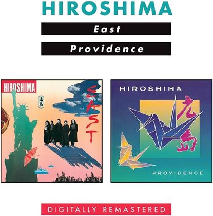 Hiroshima - East/Providence (2 CDs)