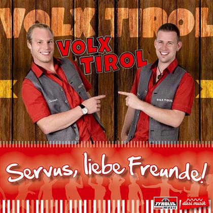 Volx Tirol - Servus, Liebe Freunde