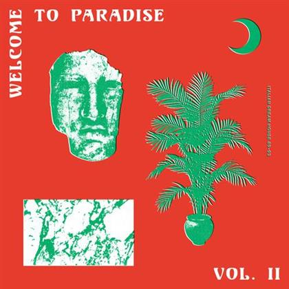 Welcome To Paradise - Italian Dream House - Vol. 2 (LP)