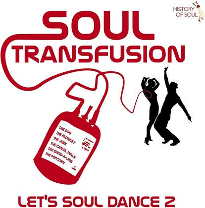 Soul Transfusion - 1960-1965 - Let's Soul Dance 2 (2 CDs)
