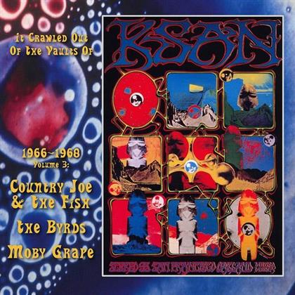Country Joe & The Fish, The Byrds & Moby Grape - It Crawled Out Of The Vaults Of Ksan 1966-1968 - Volume 3: Live At The Avalon Ballroom 1967 & 68 (LP)