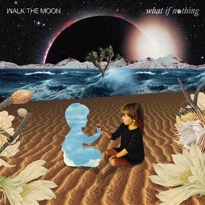 Walk The Moon - What If Nothing (LP)
