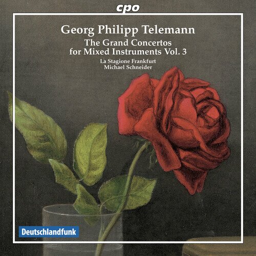 La Stagione Frankfurt, Georg Philipp Telemann (1681-1767) & Michael Schneider - The Grand Concertos For Mixed Instruments Volume 3