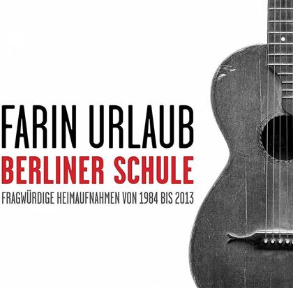 Farin Urlaub - Berliner Schule - Explicit (2 CDs)