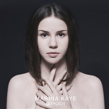 Marina Kaye - Explicit (Deluxe Edition)