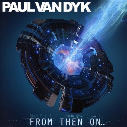 Paul Van Dyk - From Then On