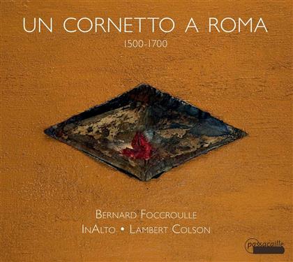 Various - Un Cornetto A Roma - Stücke Zwischen 1500 & 1700