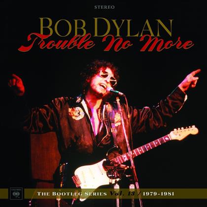 Bob Dylan - Trouble No More: The Bootleg Series Vol. 13 / 1979 (8 CDs + DVD)