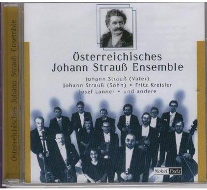 Johann Strauss Ensemble, Johann Strauss I (1804-1849) (Vater), Johann Strauss II (1825-1899) (Sohn), Fritz Kreisler (1875-1962), … - Österreichisches Johann Strauss Ensemble