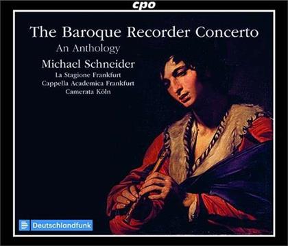 La Stagione Frankfurt, Cappella Academica Frankfurt, Camerata Köln & Michael Schneider - The Baroque Recorder Concerto, An Anthology (6 CD)