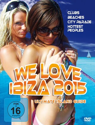 We Love Ibiza 2015 - Ultimate Island Guide