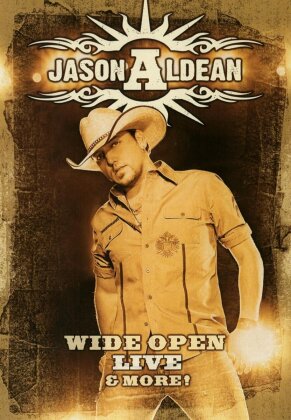 Jason Aldean - Wide Open Live And More!