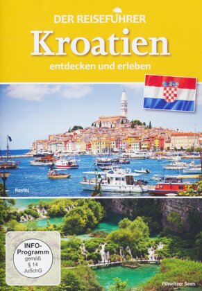 Der Reiseführer - Kroatien - entdecken und erleben