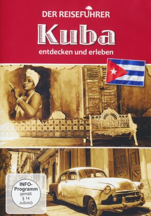 Der Reiseführer - Kuba - entdecken und erleben